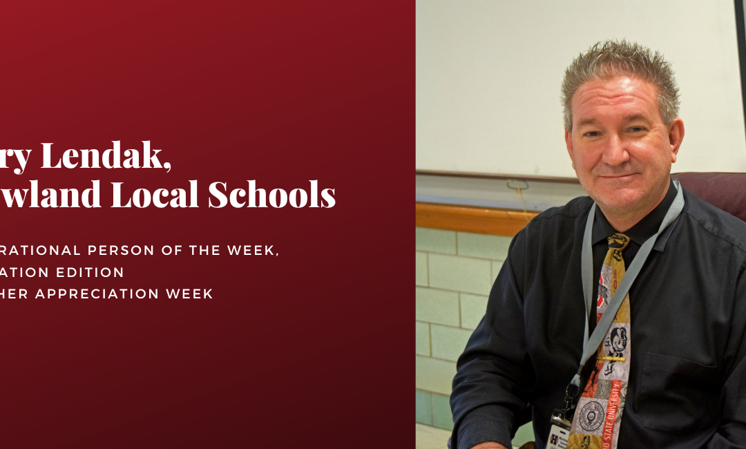 POTW, Education Edition: Gary Lendak, Howland Local Schools